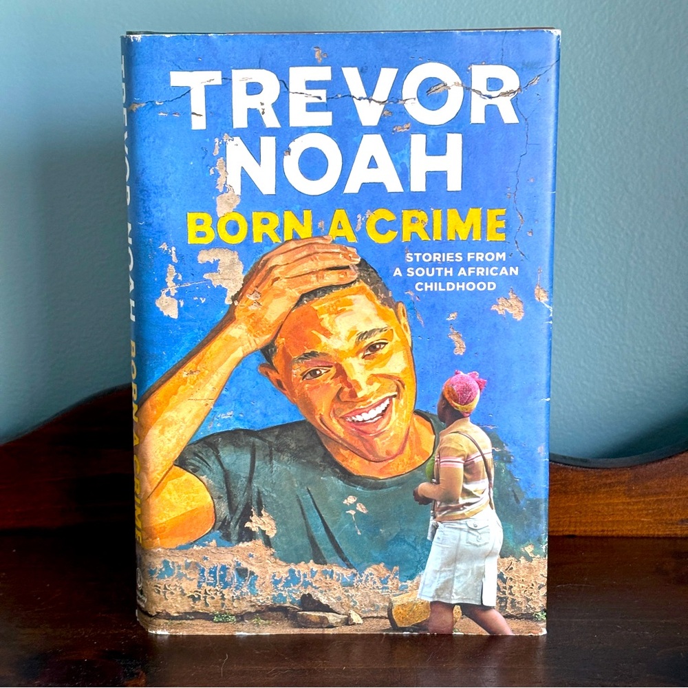 Born a Crime by Trevor Noah biography Hardcover with Dust Jacket